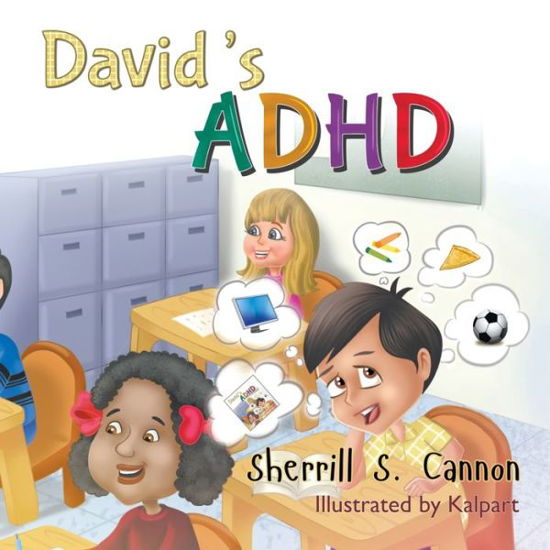 Cover for Cannon Sherrill S. Cannon · David's ADHD (Paperback Book) (2019)