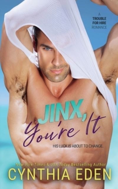 Cover for Cynthia Eden · Jinx, You're It (N/A) (2021)