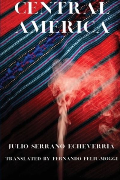 Cover for Julio Echeverría · Central America (Paperback Book) (2021)