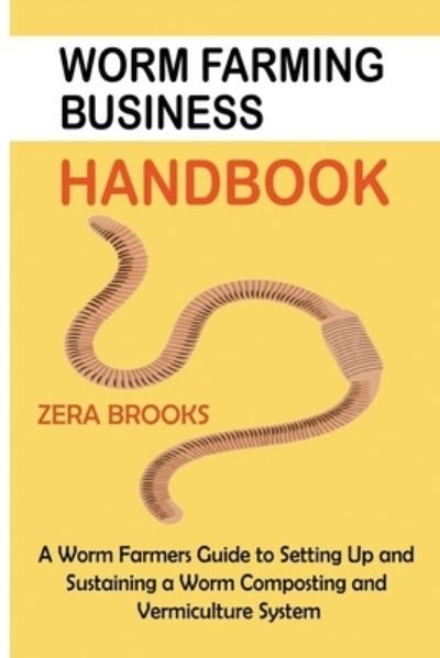 Cover for Zera Brooks · Worm Farming Business Handbook (Book) (2022)