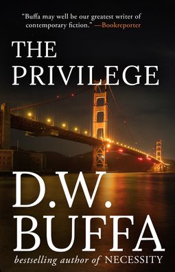 The Privilege - D.W. Buffa - Books - Polis Books - 9781957957432 - August 3, 2023