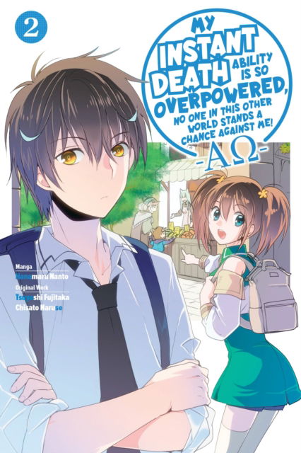 Cover for Tsuyoshi Fujitaka · My Instant Death Ability Is So Overpowered, No One in This Other World Stands a Chance Against Me! —: AO—, Vol. 2 (manga) - INSTANT DEATH ABILITY IS SO OVERPOWERED GN (Paperback Book) (2023)