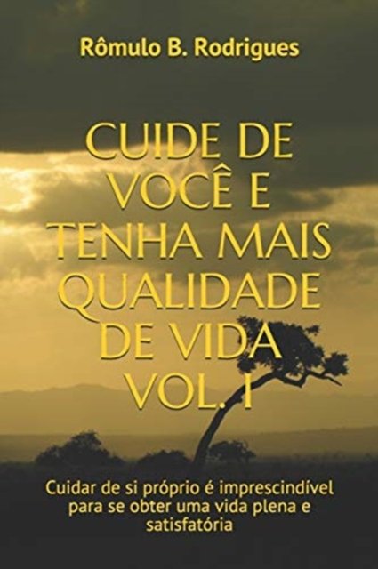 Cover for Romulo Borges Rodrigues · Cuide de Voce E Tenha Mais Qualidade de Vida Vol. I (Paperback Bog) (2018)