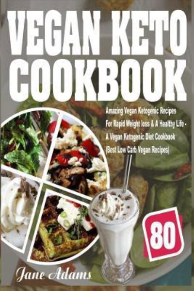 Cover for Jane Adams · Vegan Keto Cookbook (Paperback Book) (2017)