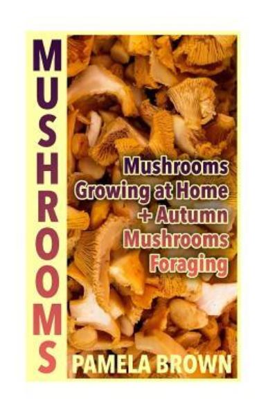 Cover for Pamela Brown · Mushrooms (Paperback Book) (2017)