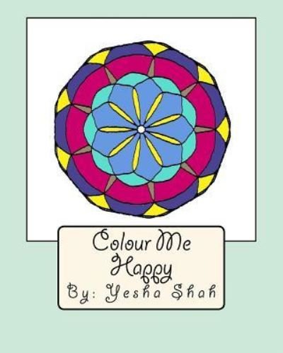 Cover for Yesha Shah · Colour Me Happy (Paperback Bog) (2018)