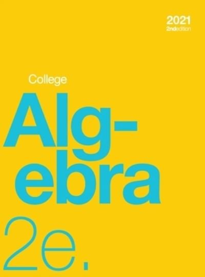 Cover for Jay Abramson · College Algebra 2e (hardcover, Full Color) (Bok) (2023)