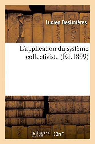 Cover for Deslinieres-l · L'application Du Système Collectiviste (Paperback Bog) [French edition] (2014)