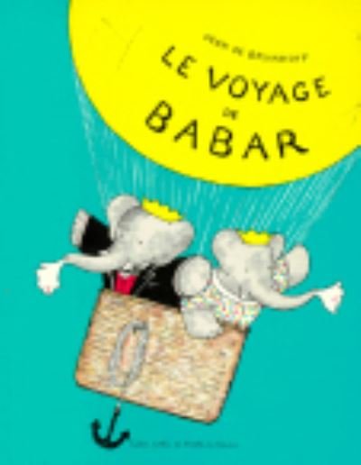 Cover for Laurent de Brunhoff · Le voyage de Babar (Paperback Book) (1980)