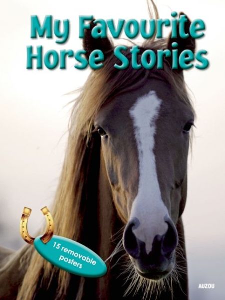 Cover for Collective Work · My Favourite Horse Stories: 15 Removable Posters (Paperback Book) [Csm Nov edition] (2012)