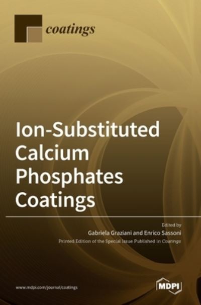 Cover for Gabriela Graziani · Ion-Substituted Calcium Phosphates Coatings (Hardcover Book) (2021)