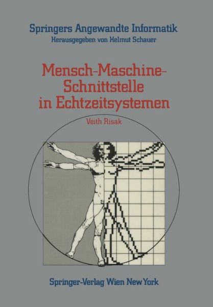 Cover for Veith Risak · Mensch-Maschine-Schnittstelle in Echtzeitsystemen - Springers Angewandte Informatik (Paperback Book) [German, 1 edition] (1986)