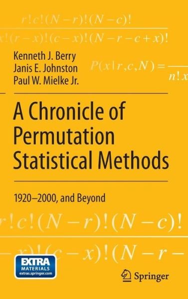 Kenneth J. Berry · A Chronicle of Permutation Statistical Methods: 1920-2000, and Beyond (Hardcover Book) [2014 edition] (2014)