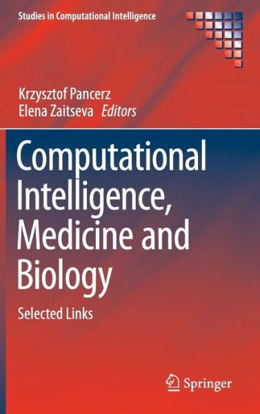 Cover for Krzysztof Pancerz · Computational Intelligence, Medicine and Biology: Selected Links - Studies in Computational Intelligence (Gebundenes Buch) [2015 edition] (2015)