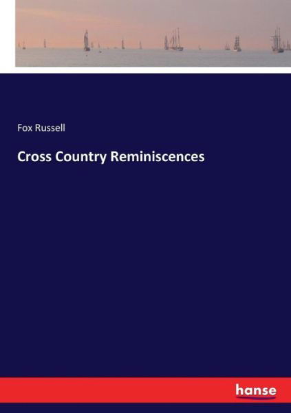 Cover for Russell · Cross Country Reminiscences (Bok) (2017)