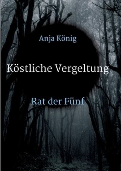 Cover for Anja Koenig · Koestliche Vergeltung (Paperback Bog) (2021)