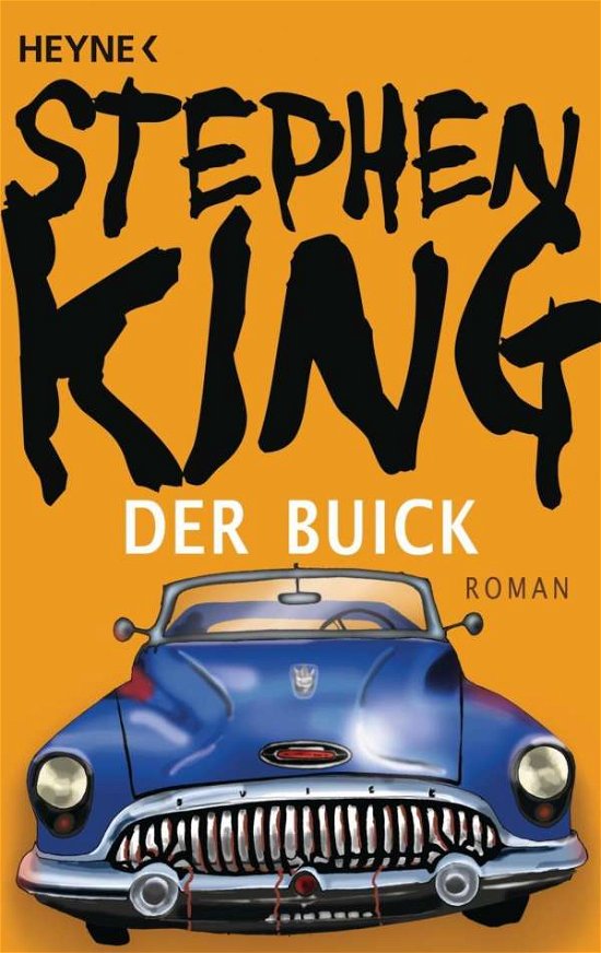 Cover for Stephen King · Heyne.43743 King.Der Buick (Book)