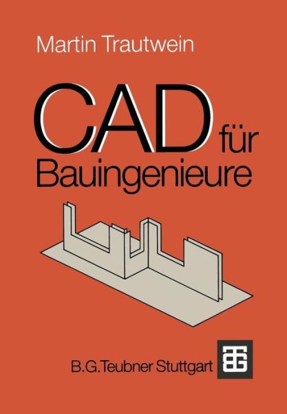 Martin Trautwein · CAD Fur Bauingenieure (Paperback Book) [1990 edition] (1990)