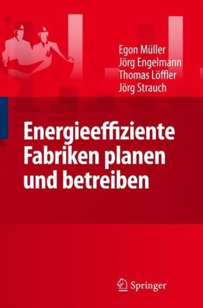 Cover for Egon Muller · Energieeffiziente Fabriken Planen Und Betreiben (Hardcover Book) [2009 edition] (2009)