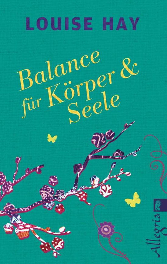Cover for Louise Hay · Ullstein.74643 Hay:Balance für Körper (Buch)