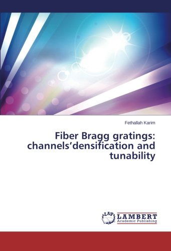 Cover for Fethallah Karim · Fiber Bragg Gratings: Channels'densification and Tunability (Paperback Book) (2014)