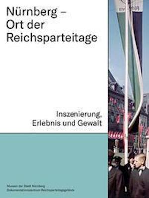 Cover for Martina Christmeier · Nürnberg - Ort der Reichsparteitage (Paperback Book) (2021)