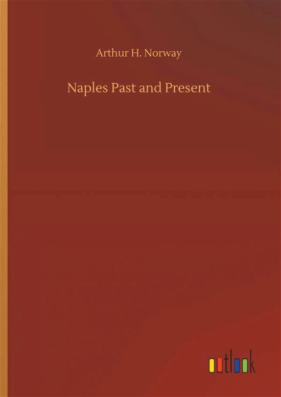 Cover for Norway · Naples Past and Present (Bog) (2018)