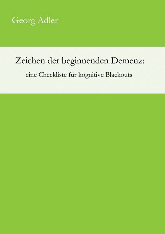 Cover for Adler · Zeichen der beginnenden Demenz: e (Bog) (2017)