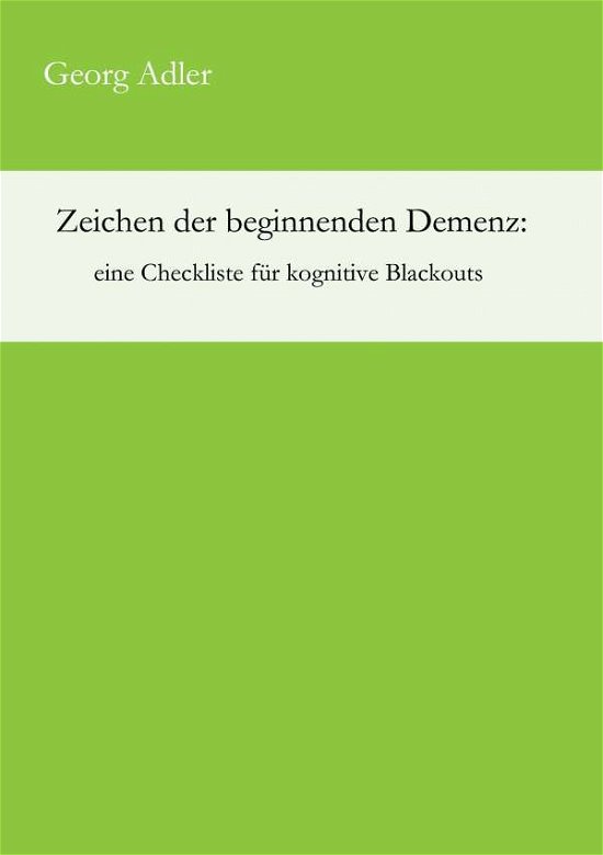 Cover for Adler · Zeichen der beginnenden Demenz: e (Bok) (2017)