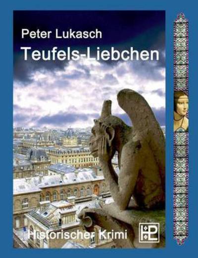 Cover for Peter Lukasch · Teufels-liebchen (Paperback Book) (2015)