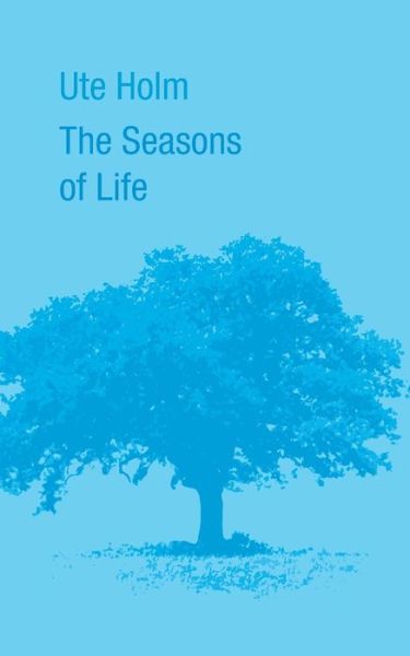 Cover for Ute Holm · The Seasons of Life (Paperback Book) [German edition] (2014)