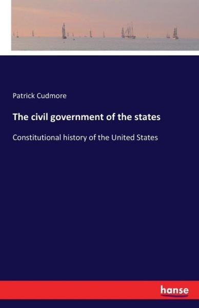 Cover for Cudmore · The civil government of the sta (Bog) (2016)