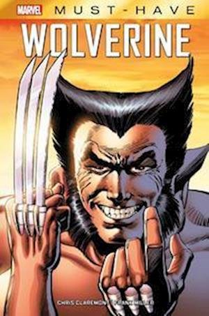 Cover for Chris Claremont · Marvel Must-Have: Wolverine (Bok) (2022)