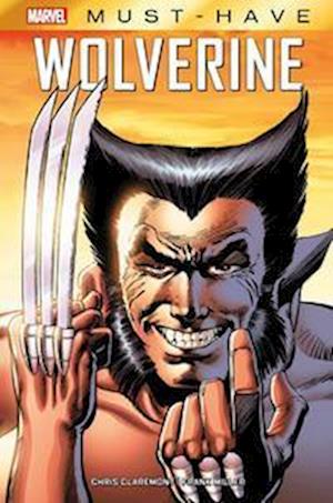 Cover for Chris Claremont · Marvel Must-Have: Wolverine (Book) (2022)