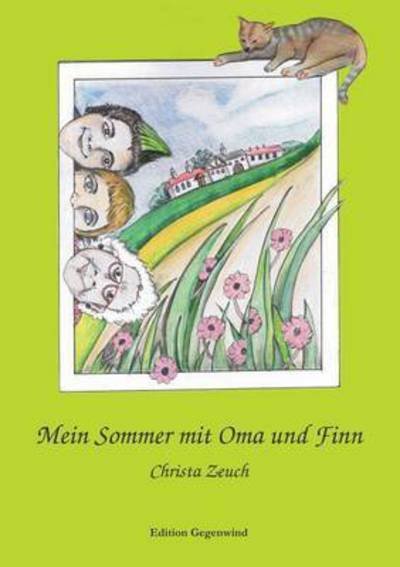 Cover for Zeuch · Mein Sommer mit Oma und Finn (Buch) (2017)