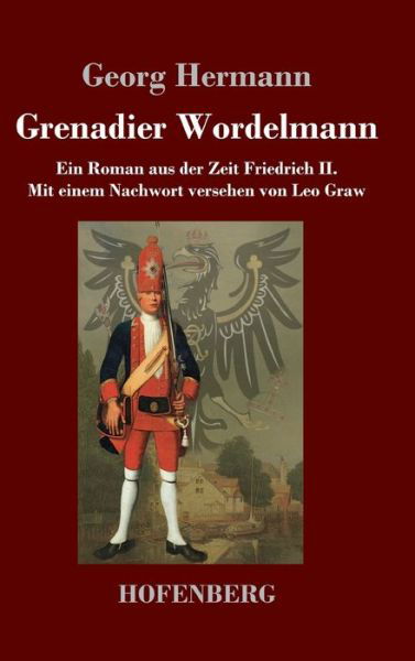 Grenadier Wordelmann - Hermann - Livres -  - 9783743734432 - 29 janvier 2020