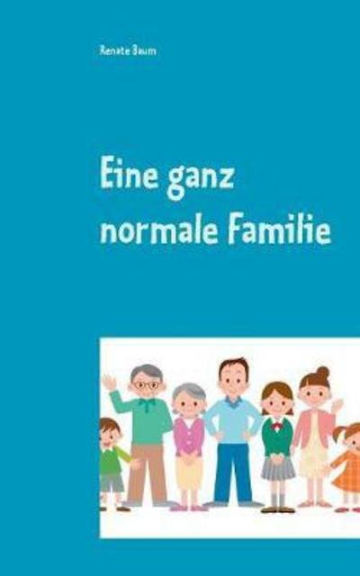 Cover for Baum · Eine ganz normale Familie (Bok) (2017)