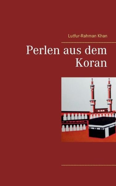 Cover for Lutfur-Rahman Khan · Perlen aus dem Koran (Pocketbok) (2019)