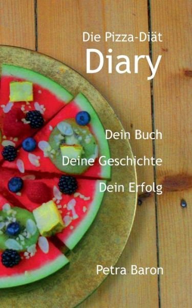 Cover for Baron · Die Pizza-Diät - Diary (Book) (2018)