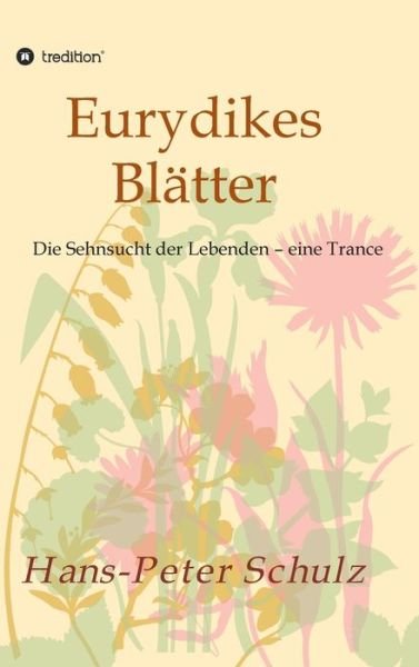 Cover for Schulz · Eurydikes Blätter (Book) (2019)