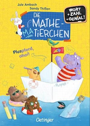 Cover for Jule Ambach · Die Mathematierchen. Pluspferd, ahoi! (Bog) (2023)