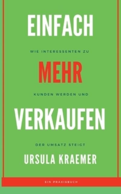 Cover for Kraemer · Einfach mehr verkaufen (Bok) (2020)