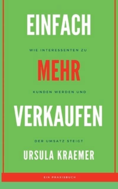 Cover for Kraemer · Einfach mehr verkaufen (Bok) (2020)