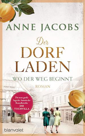 Cover for Anne Jacobs · Der Dorfladen - Wo der Weg beginnt (Buch) (2023)