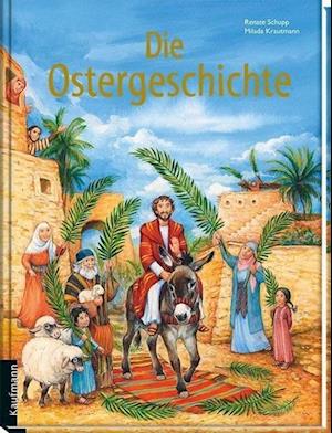 Cover for Renate Schupp · Die Ostergeschichte (Hardcover Book) (2014)