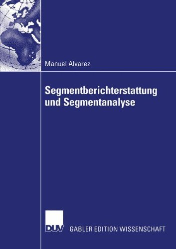 Cover for Manuel Alvarez · Segmentberichterstattung und Segmentanalyse (Paperback Book) [2004 edition] (2004)