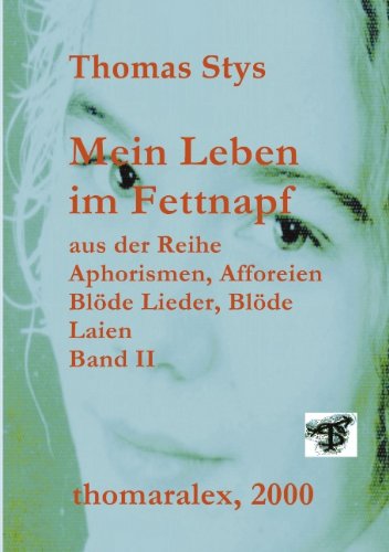 Cover for Thomas Stys · Mein Leben im Fettnapf (Paperback Book) [German edition] (2000)