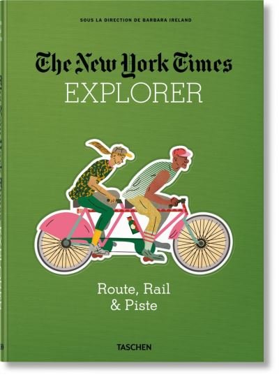Cover for Barbara Ireland · The New York Times Explorer. Route, Rail &amp; Piste (Hardcover Book) (2018)