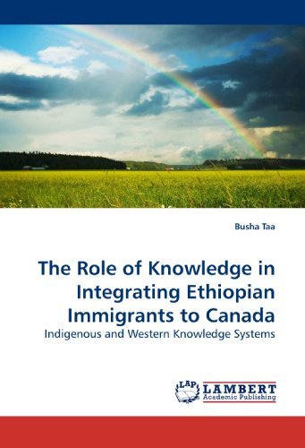 Cover for Busha Taa · The Role of Knowledge in Integrating Ethiopian Immigrants to Canada: Indigenous and Western Knowledge Systems (Taschenbuch) (2010)