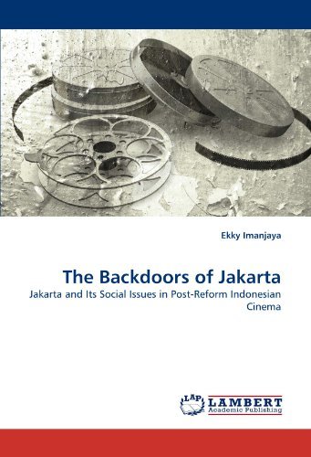 Cover for Ekky Imanjaya · The Backdoors of Jakarta: Jakarta and Its Social Issues in Post-reform Indonesian Cinema (Taschenbuch) (2010)